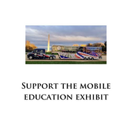 Support Our Mobile Education Exhibit